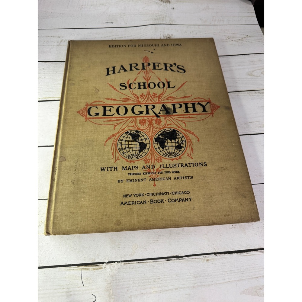 Harper's School Geography American Book Company 1896 Hardcover Missouri Iowa Ed